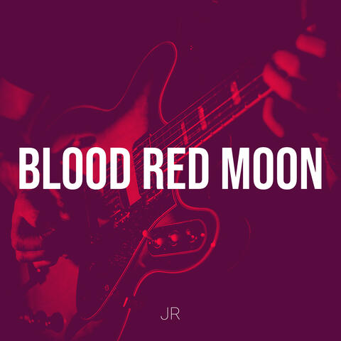 Blood Red Moon