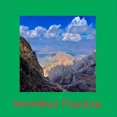Vermillion Fracture