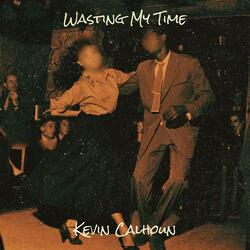 Wasting My Time