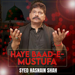 Haye Baad-E-Mustufa