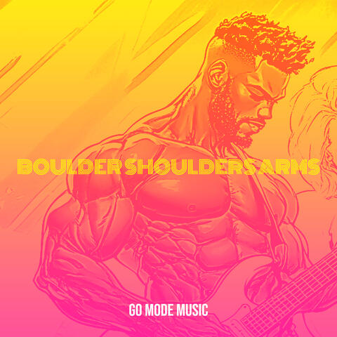Boulder Shoulders Arms