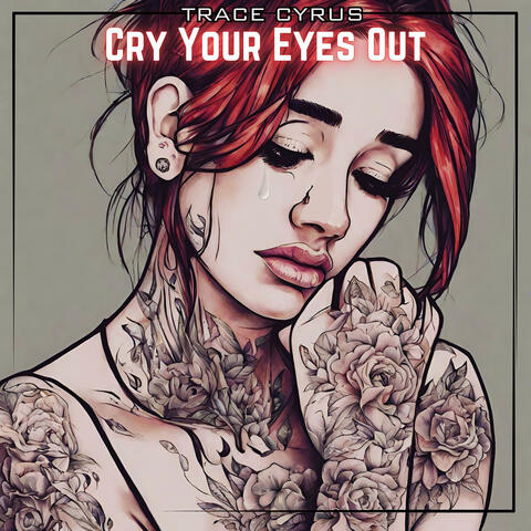Cry Your Eyes Out
