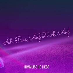 Ich Pass Auf Dich Auf