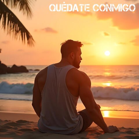 Quédate Conmigo
