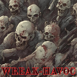 Wreak Havoc