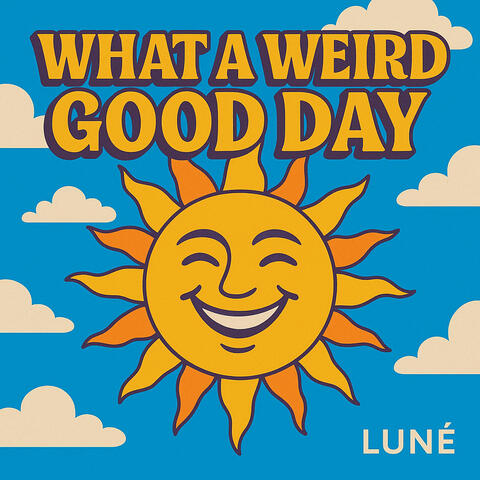 What a Weird Good Day