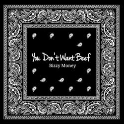 You Don't Want Beef (2007)