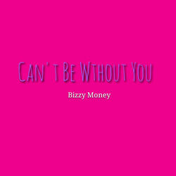 Can't Be Without You (2007)