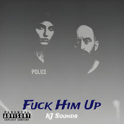 Fuck Him Up