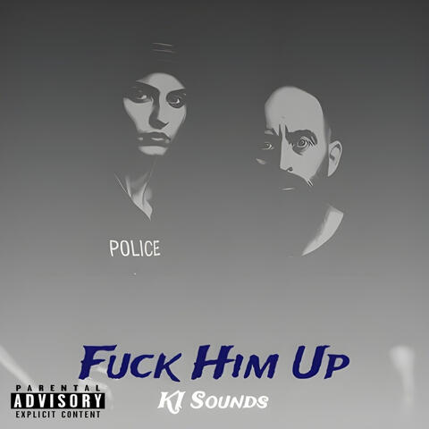 Fuck Him Up