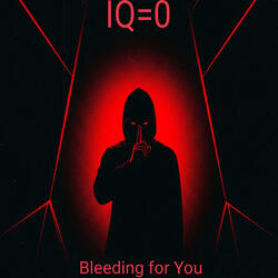 Bleeding for You