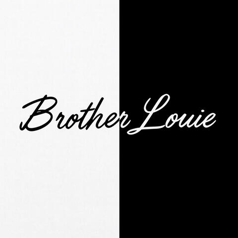 Brother Louie