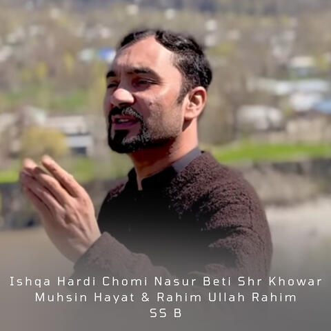 Ishqa Hardi Chomi Nasur Beti Shr Khowar