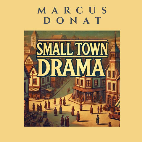Small Town Drama