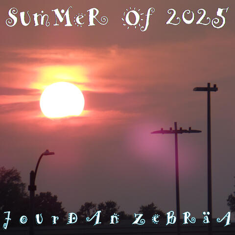 Summer of 2025