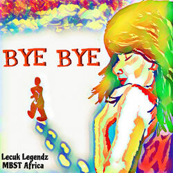Bye Bye