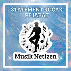 Statement Kocak Pejabat
