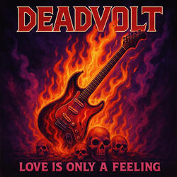 Love Is Only a Feeling