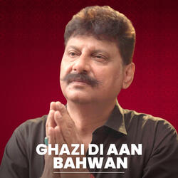 Ghazi Di Aan Bahwan