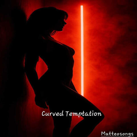 Curved Temptation