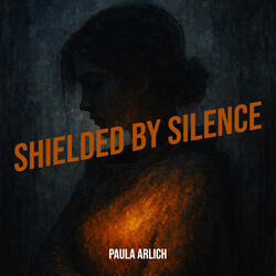Shielded by Silence