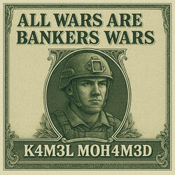 All Wars Are Bankers Wars