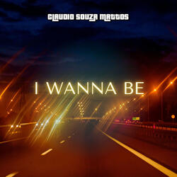 I Wanna Be