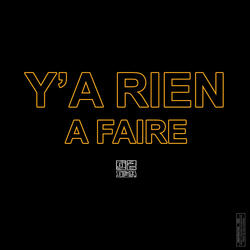 Y'a rien à faire