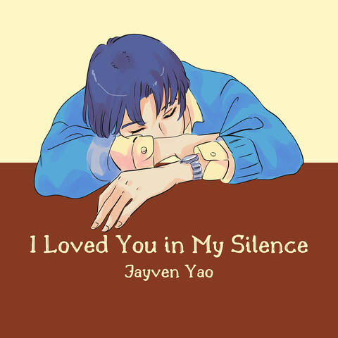I Loved You in My Silence