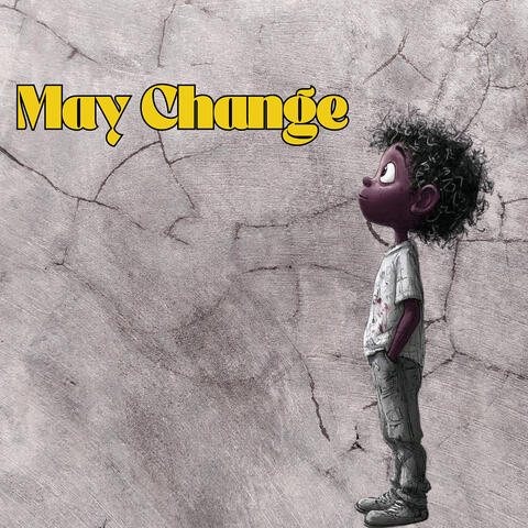May Change