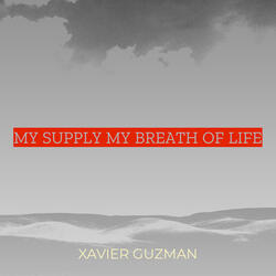 My Supply My Breath of Life