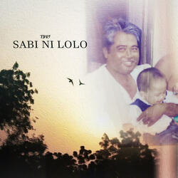 Sabi Ni Lolo