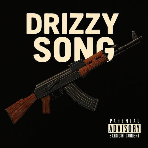Drizzy Song