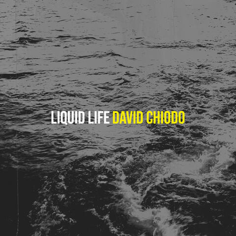Liquid Life