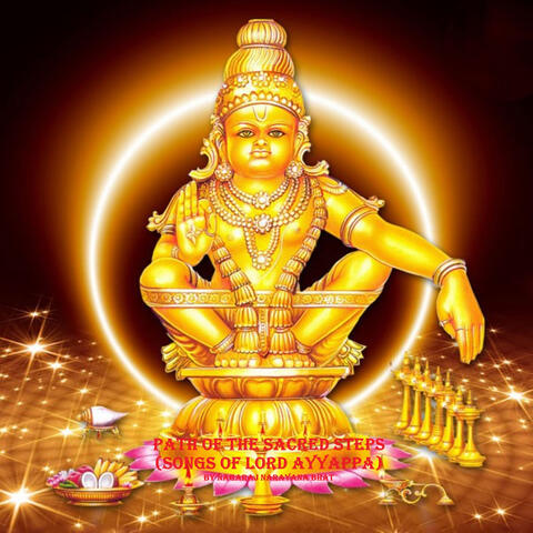 Path of the Sacred Steps (Songs of Lord Ayyappa)