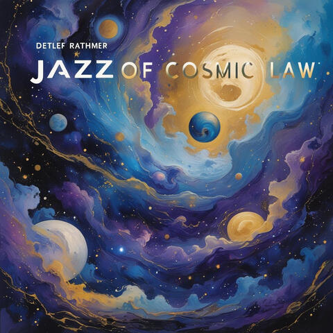 Jazz of Cosmic Law