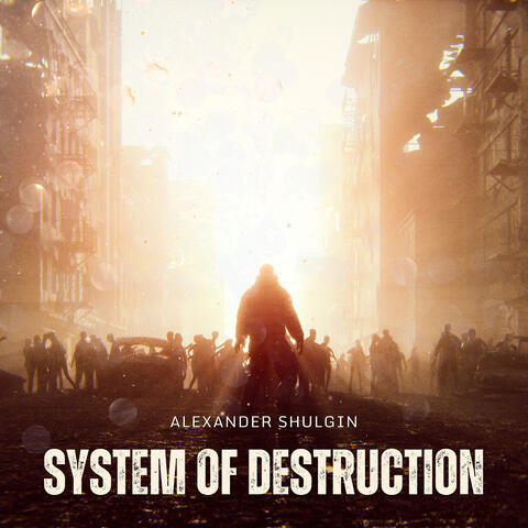 System of Destruction