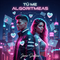 Tú Me Algoritmeas
