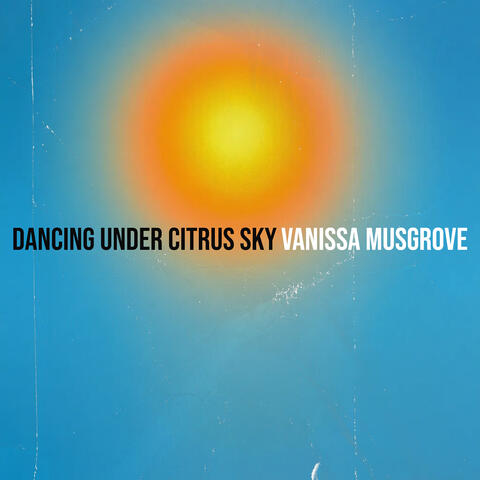 Dancing Under Citrus Sky