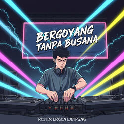 Bergoyang Tanpa Busana