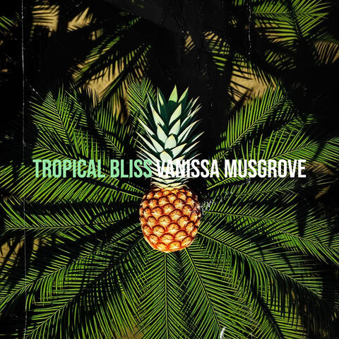 Tropical Bliss
