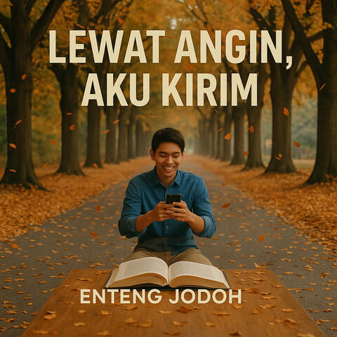 Lewat Angin, Aku Kirim