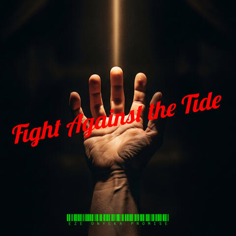 Fight Against the Tide