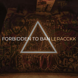 Forbidden to Ban