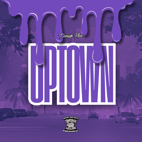 Uptown (Screwed & Chopped)