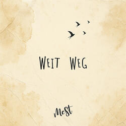 Weit weg