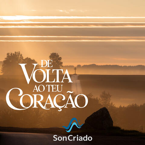 De Volta Ao Teu Coração