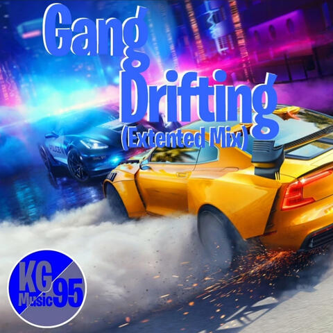 Gang Drifting (Extented Mix)