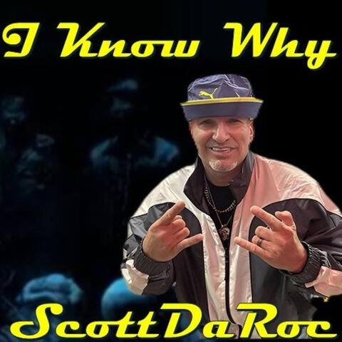 I Know Why