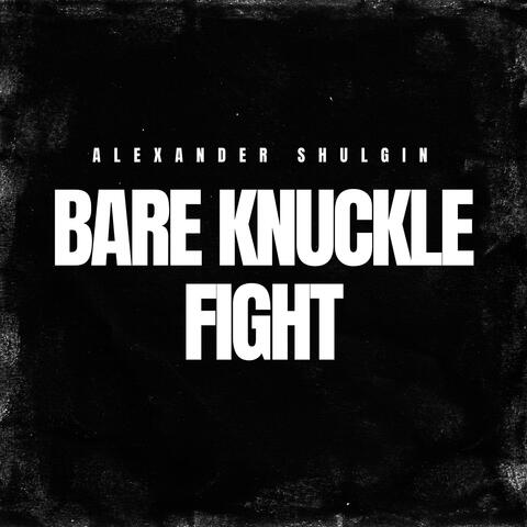 Bare Knuckle Fight